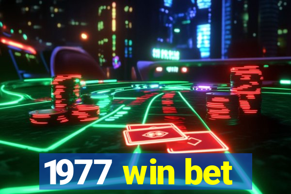 1977 win bet